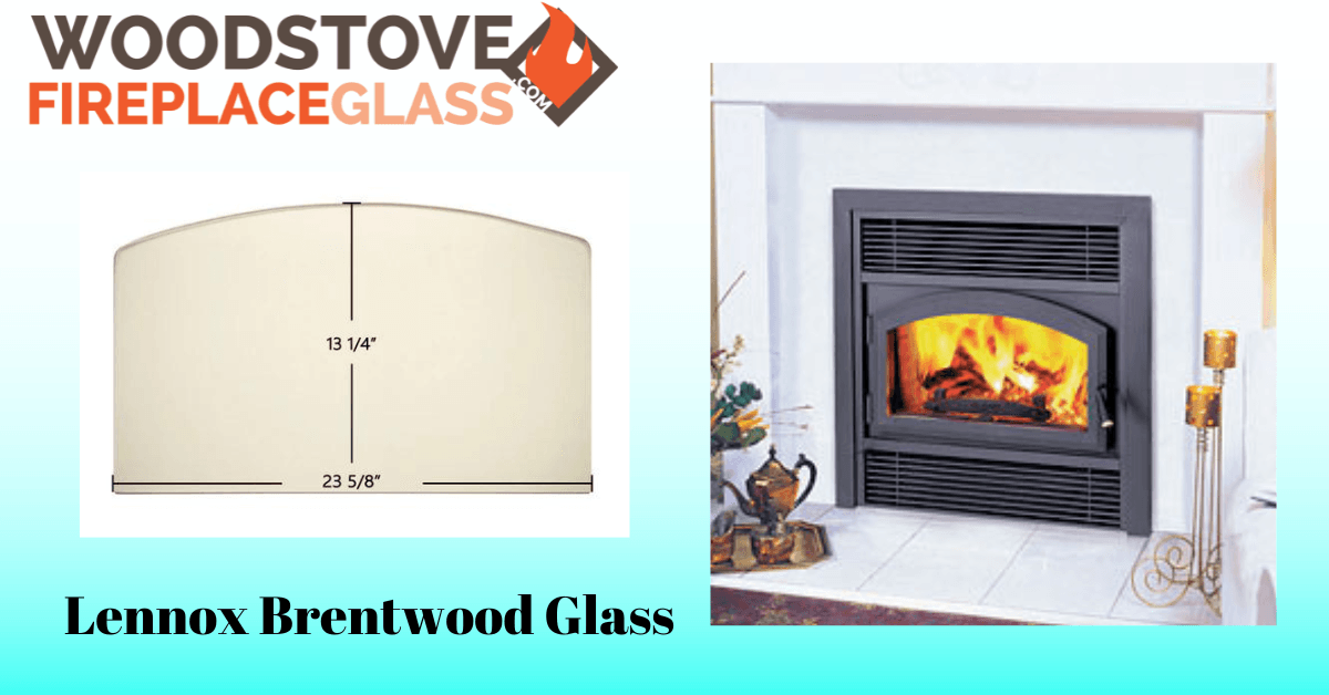 Lennox Brentwood Glass - Woodstove Fireplace Glass