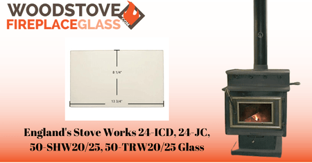England's Stove Works 24-ICD, 24-JC, 50-SHW20/25, 50-TRW20/25 Glass - Woodstove Fireplace Glass