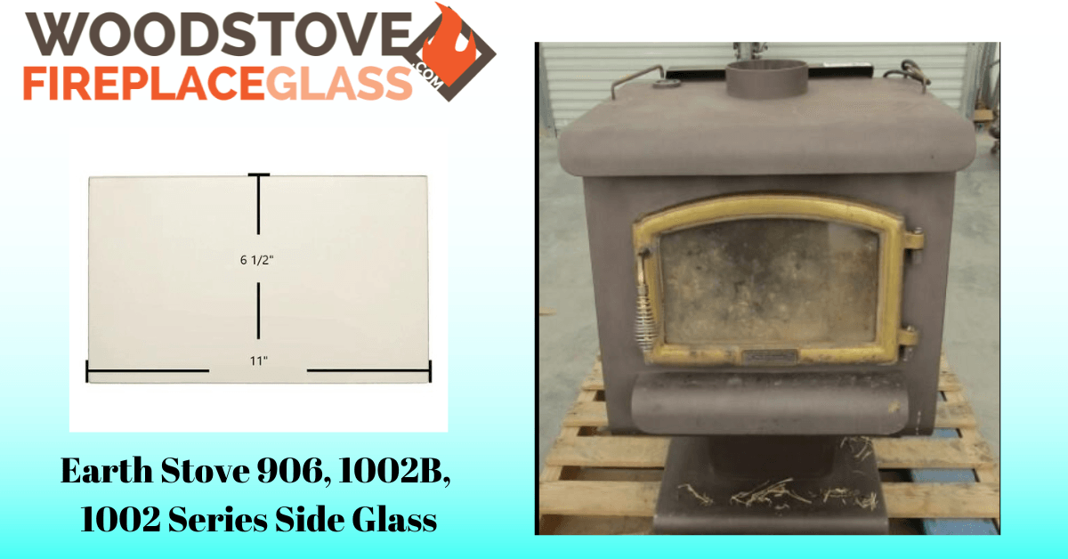 Earth Stove 906, 1002B, 1002 Series Side Glass - Woodstove Fireplace Glass