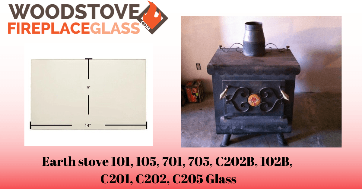 Earth stove 101, 105, 701, 705, C202B, 102B, C201, C202, C205 Glass - Woodstove Fireplace Glass