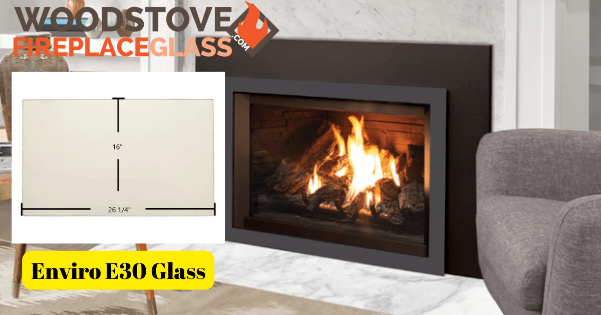 Enviro E30 Glass - Woodstove Fireplace Glass