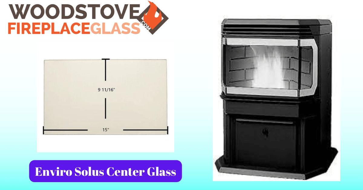Enviro Solus Center Glass - Woodstove Fireplace Glass