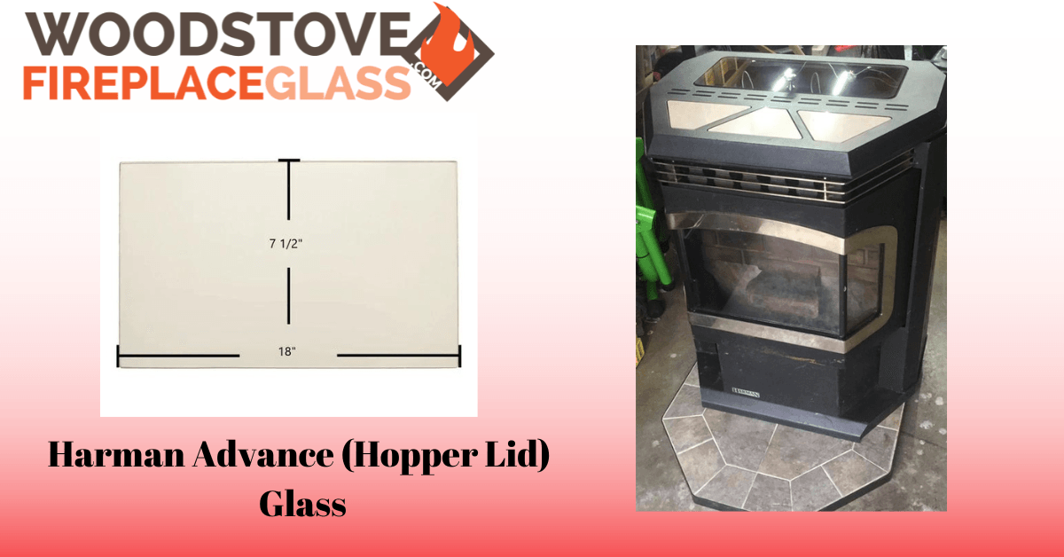 Harman Advance (Hopper Lid) Glass - Woodstove Fireplace Glass