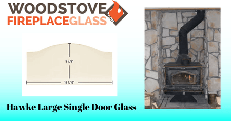 Hawke Large Single Door Glass - Woodstove Fireplace Glass