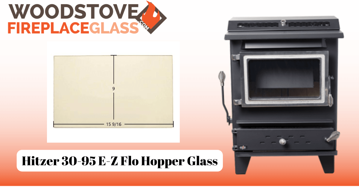 Hitzer 30-95 E-Z Flo Hopper Glass - Woodstove Fireplace Glass