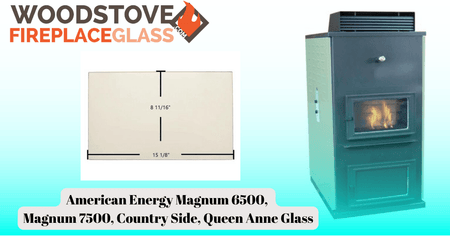 American Energy Magnum 6500, Magnum 7500, Country Side, Queen Anne Glass - Woodstove Fireplace Glass