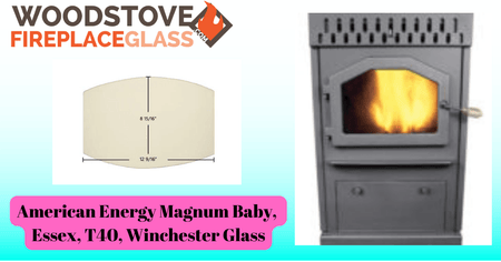 American Energy Magnum Baby, Essex, T40, Winchester Glass - Woodstove Fireplace Glass