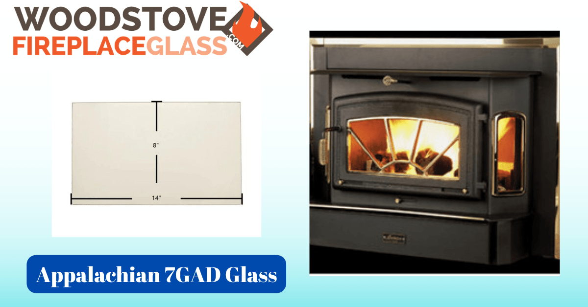 Appalachian 7GAD Glass - Woodstove Fireplace Glass