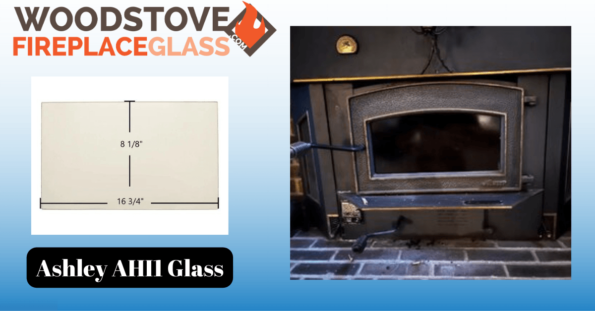 Ashley AHI1 Glass - Woodstove Fireplace Glass