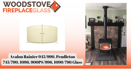 Avalon Rainier 945/990, Pendleton 745/790, 1096, 900PS/996, 1090/796 Glass - Woodstove Fireplace Glass