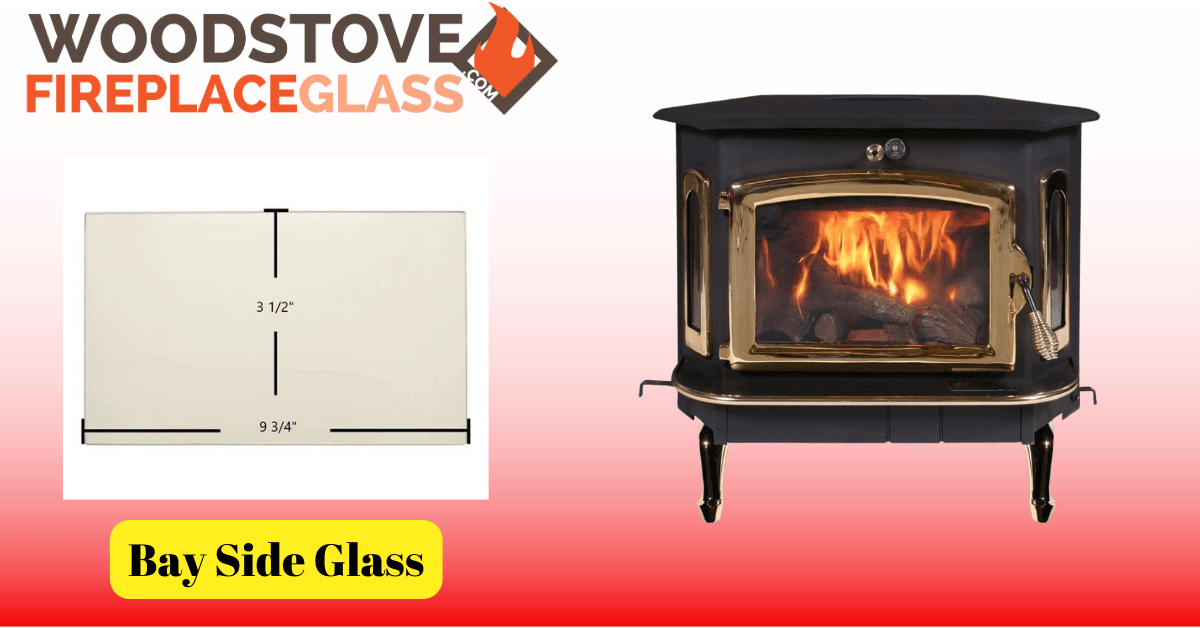 Bay Side Glass - Woodstove Fireplace Glass