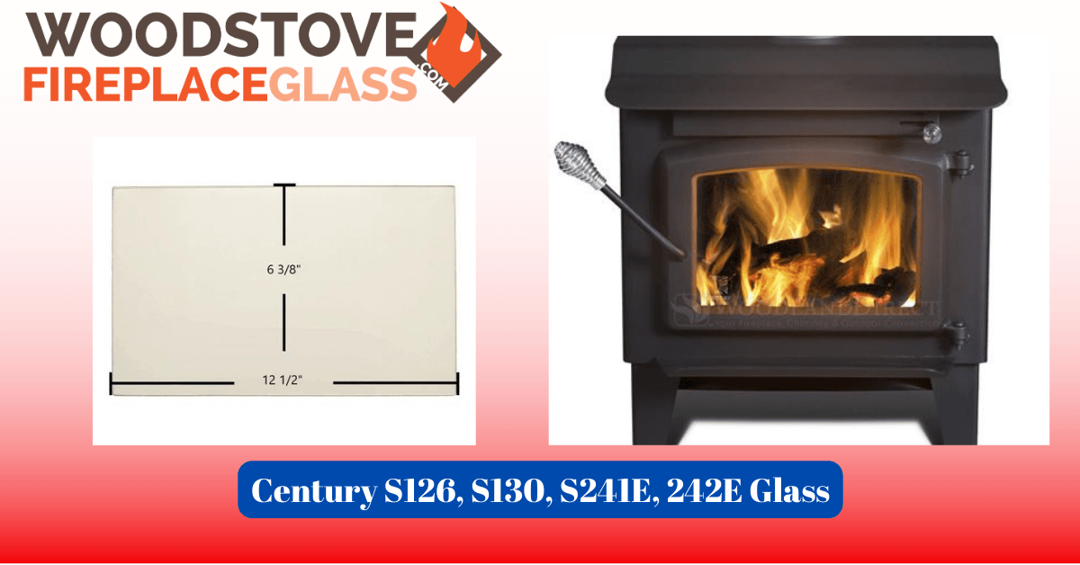 Century S126, S130, S241E, 242E Glass - Woodstove Fireplace Glass