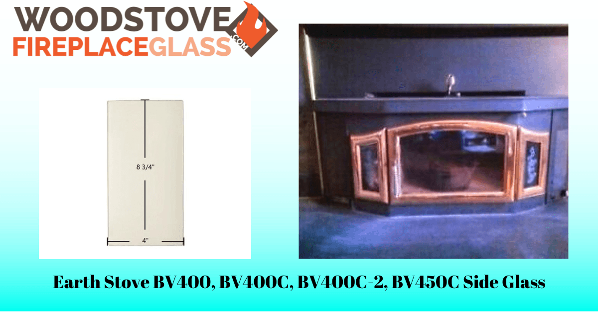 Earth Stove BV400, BV400C, BV400C-2, BV450C Side Glass - Woodstove Fireplace Glass