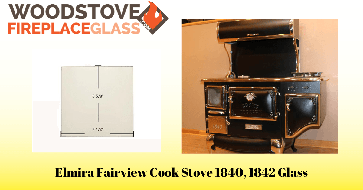 Elmira Fairview Cook Stove 1840, 1842 Glass - Woodstove Fireplace Glass