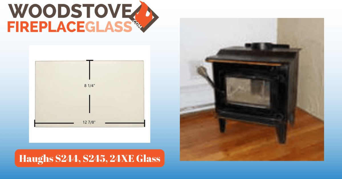 Haughs S244, S245, 24XE Glass - Woodstove Fireplace Glass