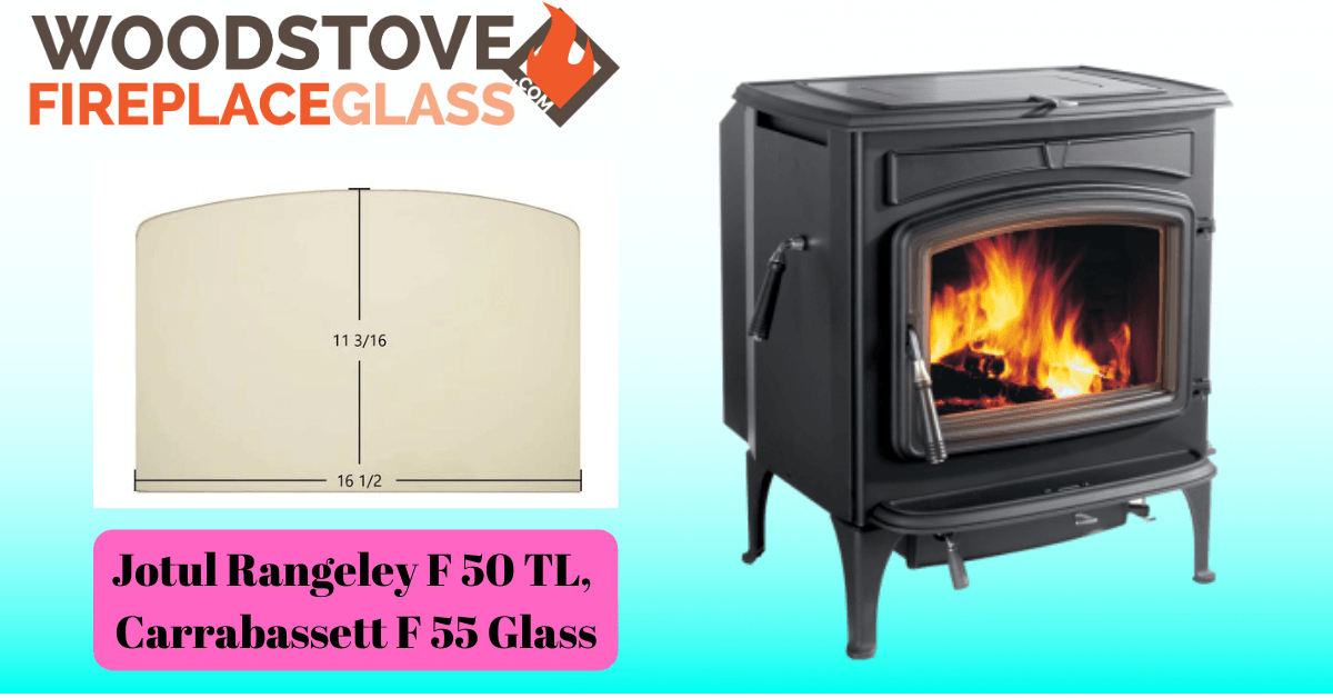 Jotul Rangeley F 50 TL, Carrabassett F 55 Glass - Woodstove Fireplace Glass