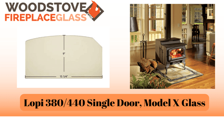 Lopi 380/440 Single Door, Model X Glass - Woodstove Fireplace Glass
