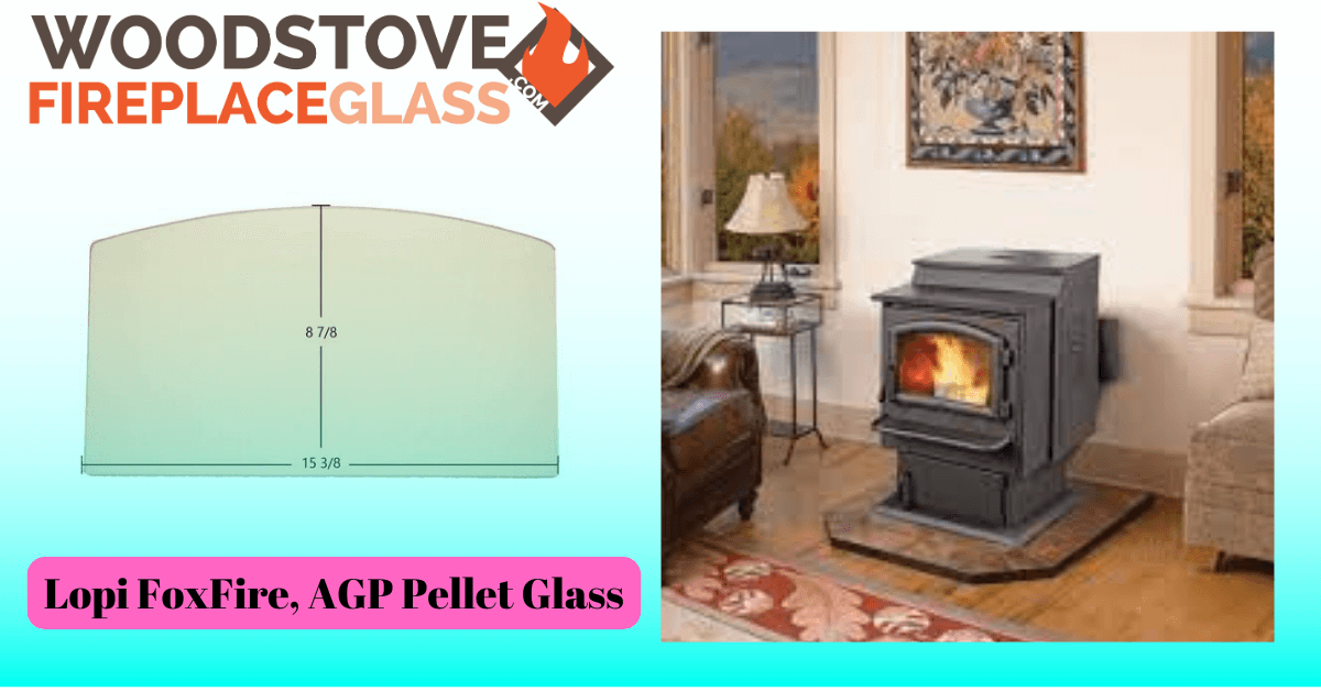 Lopi FoxFire, AGP Pellet Glass - Woodstove Fireplace Glass