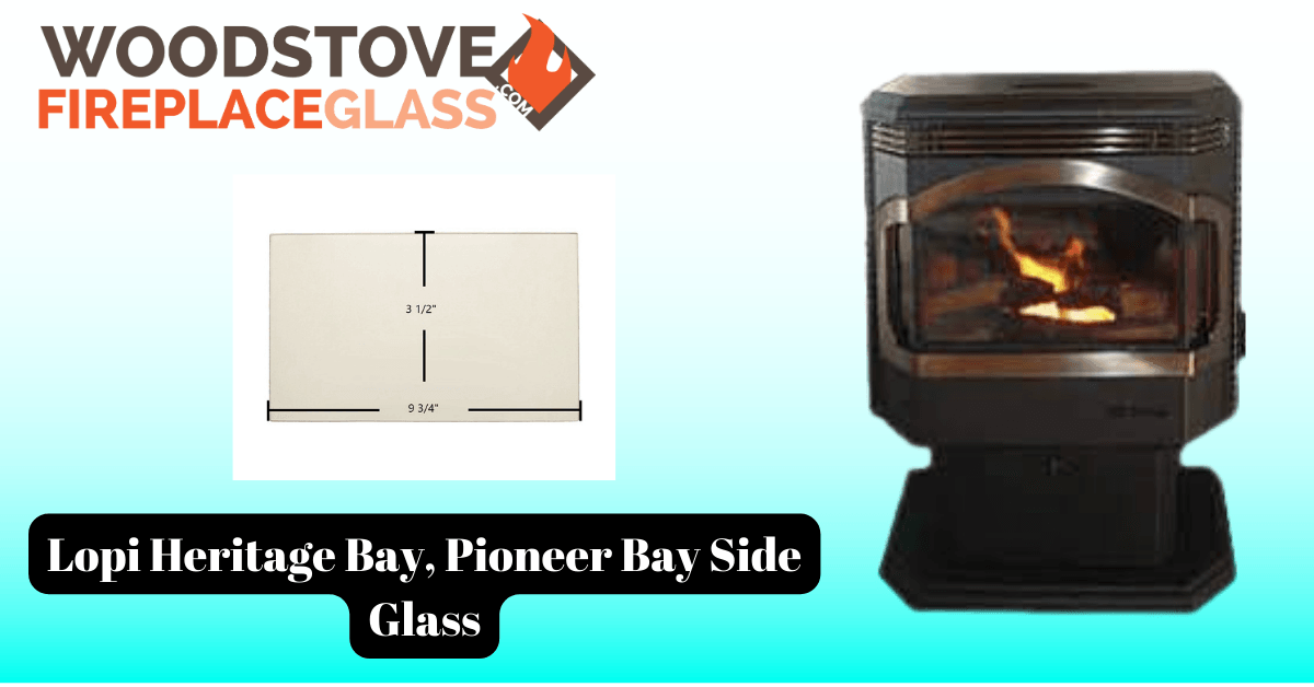 Lopi Heritage Bay, Pioneer Bay Side Glass - Woodstove Fireplace Glass