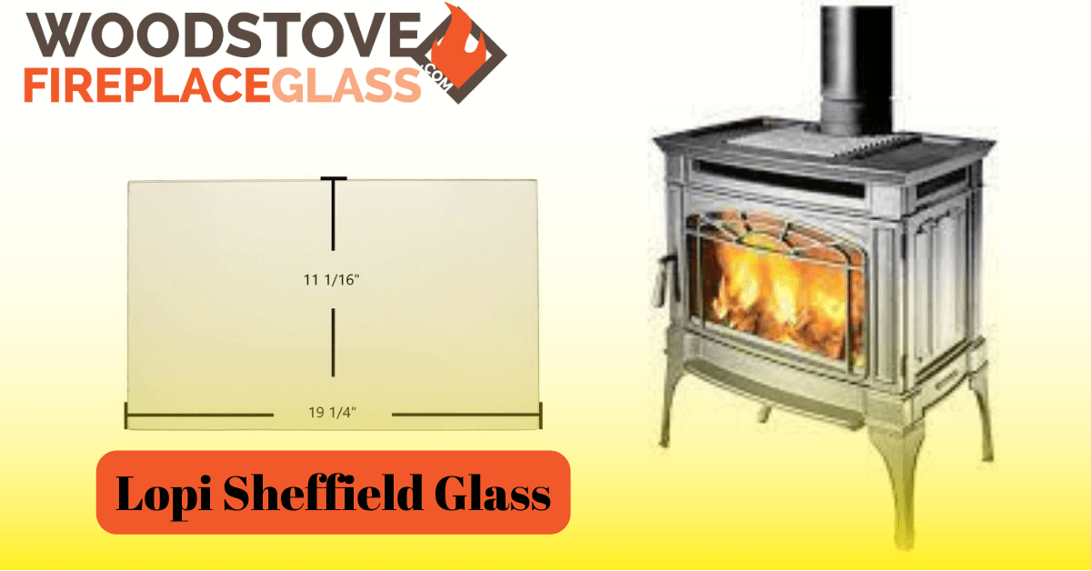Lopi Sheffield Glass - Woodstove Fireplace Glass