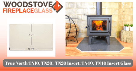 True North TN10, TN20, TN20 Insert, TN40, TN40 Insert Glass - Woodstove Fireplace Glass