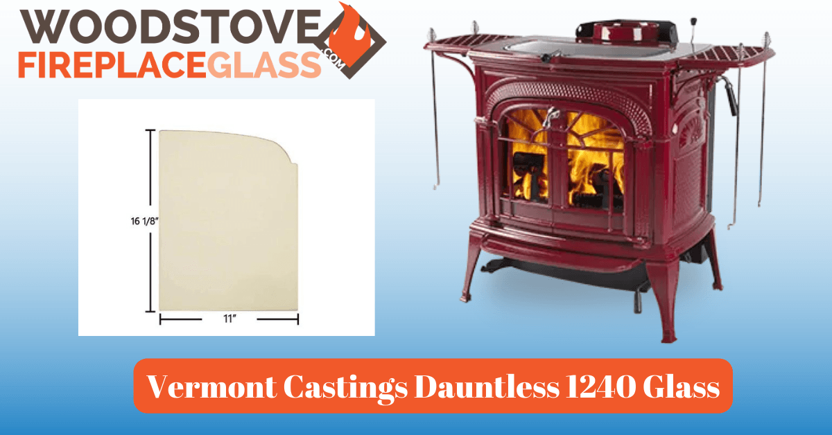 Vermont Castings Dauntless 1240 Glass - Woodstove Fireplace Glass
