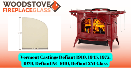 Vermont Castings Defiant 1910, 1945, 1975, 1979, Defiant NC 1610, Defiant 2N1 Glass - Woodstove Fireplace Glass