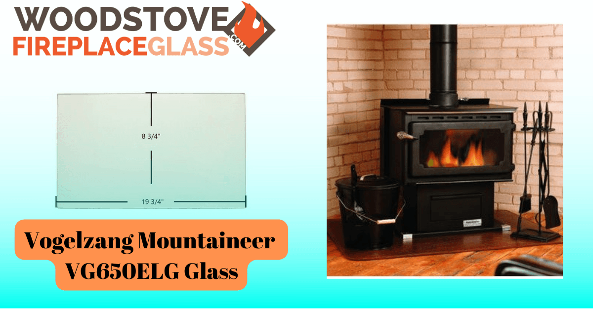 Vogelzang Mountaineer VG650ELG Glass - Woodstove Fireplace Glass