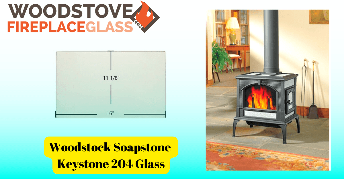 Woodstock Soapstone Keystone 204 Glass - Woodstove Fireplace Glass